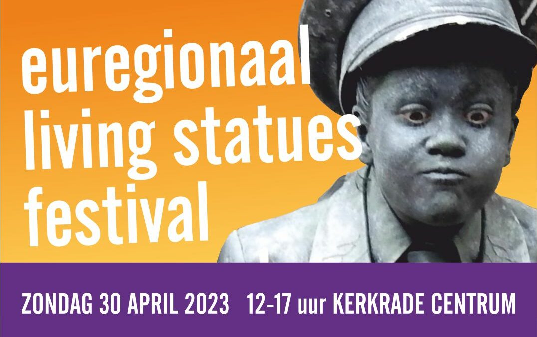 2e Euregionaal Living Statues Festival Kerkrade