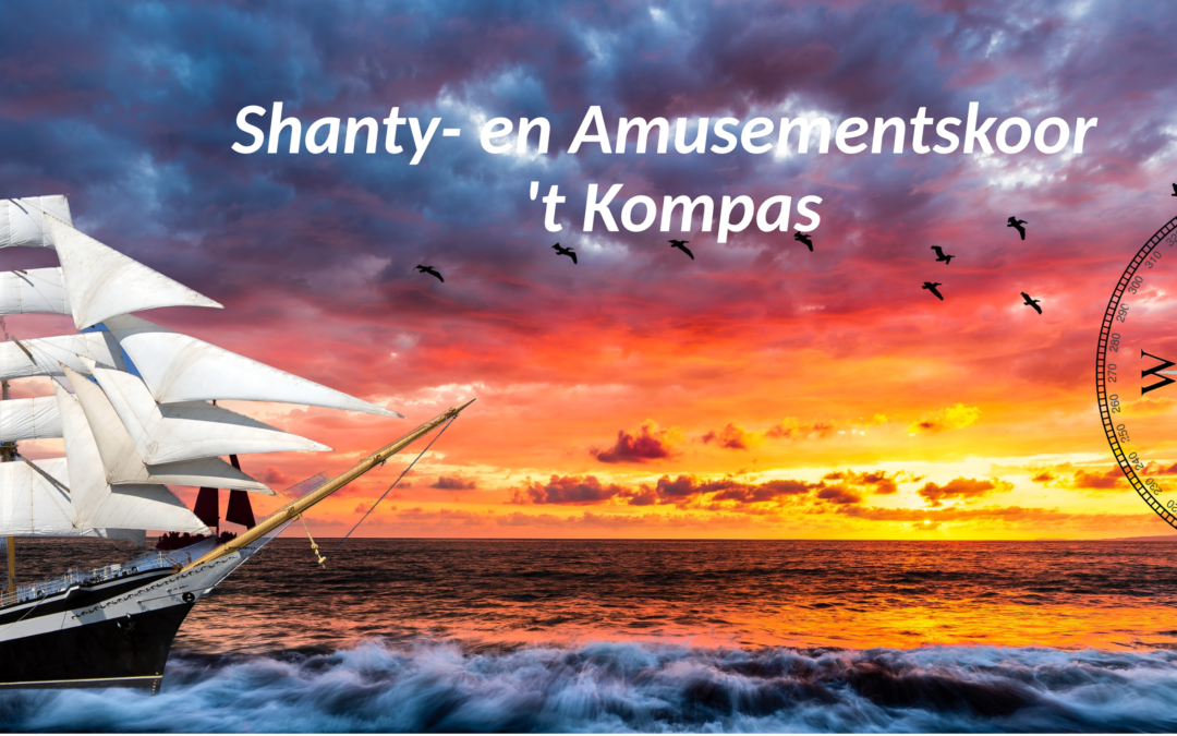 Feest- muziekavond Shanty- en Amusementskoor ’t Kompas